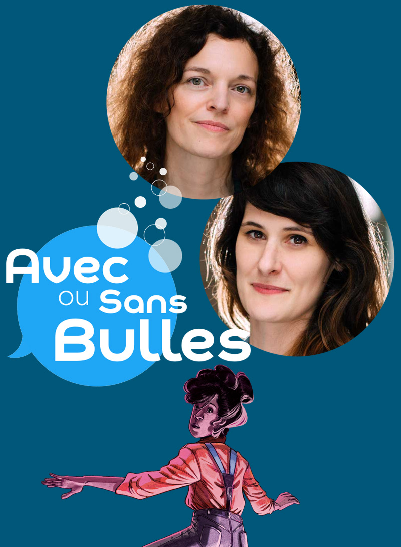 Avec ou sans bulles #10 invitées : Lucy Mazel et Véro Cazot